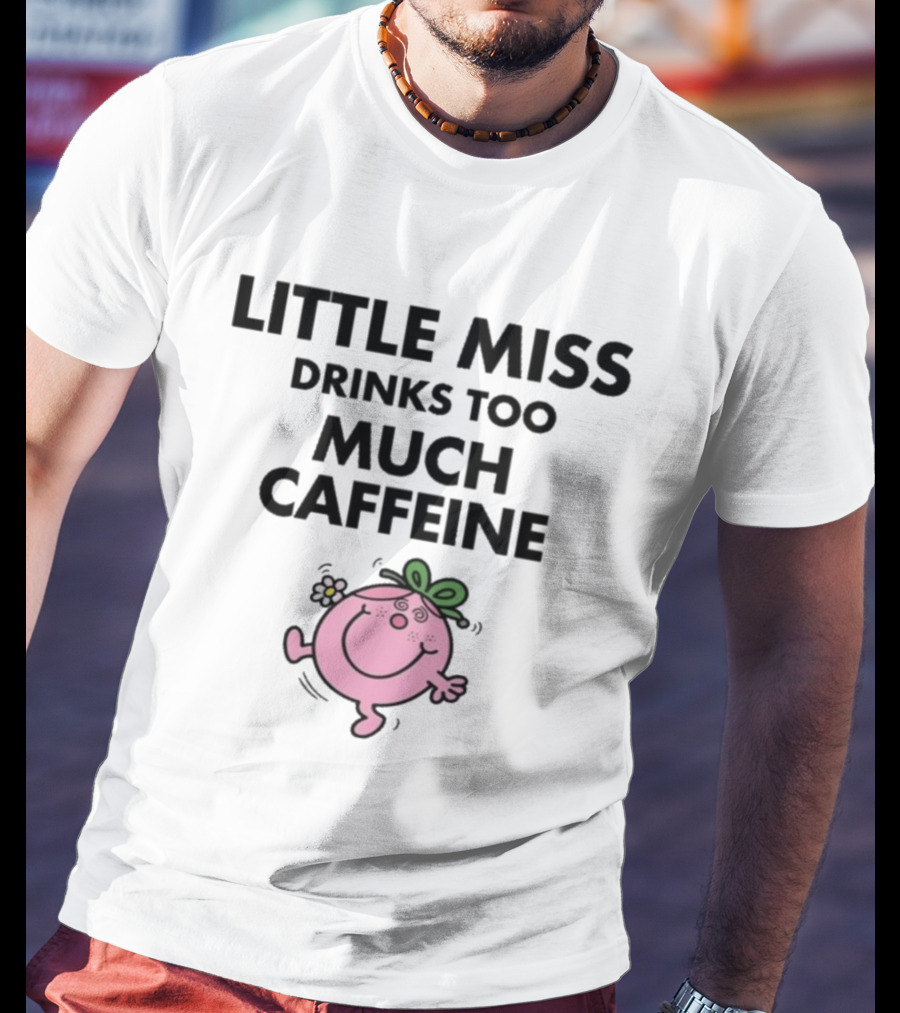 Little Miss Drinks Too Much Caffeine Pink Character With Green Bow T-Shirt