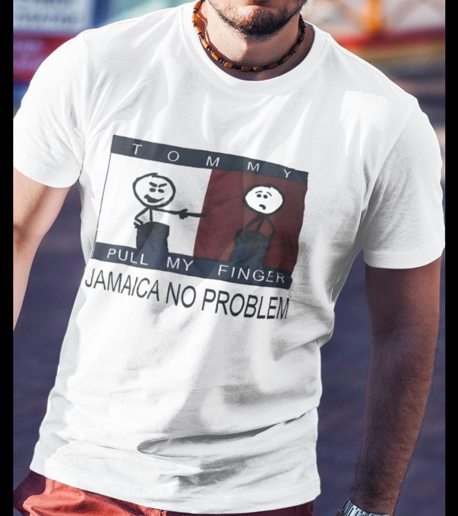 Tommy Pull My Finger Jamaica No Problem Stick Figure Comedy T-Shirt
