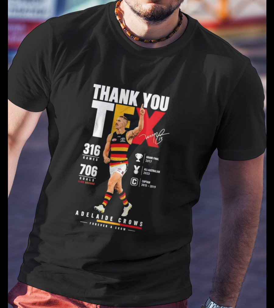 Adelaide Crows Thank You Tex 316 Games 706 Goals Forever A Crow T-Shirt
