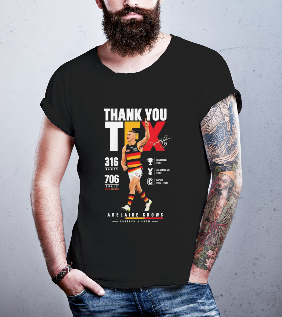Adelaide Crows Thank You Tex 316 Games 706 Goals Forever A Crow T-Shirt