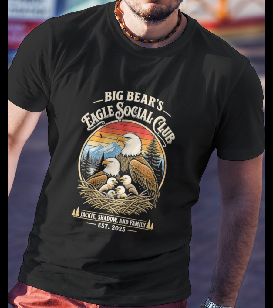 Big Bear's Eagle Social Club Jackie Shadow And Family Est. 2025 T-Shirt