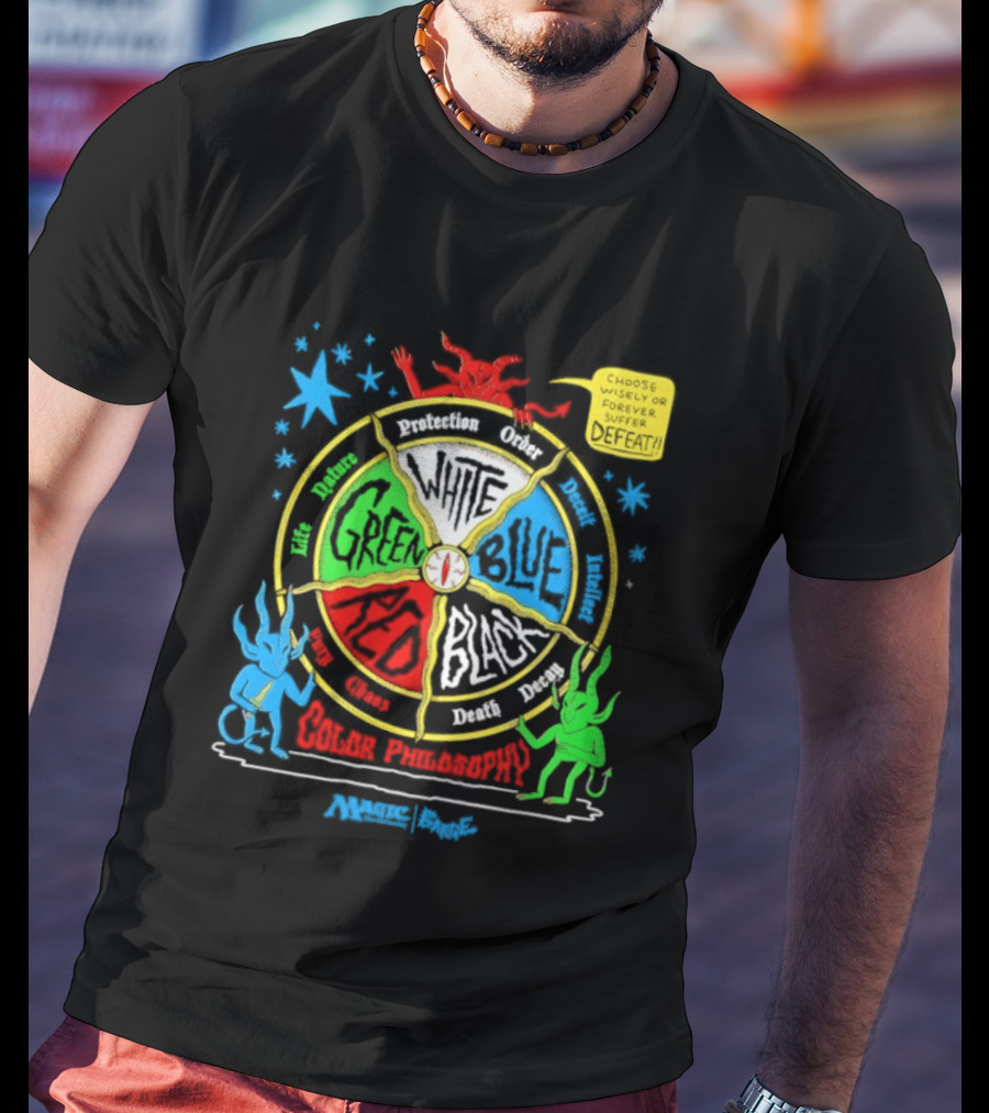 Magic The Gathering Color Wheel Philosophy Choose Wisely Defeat T-Shirt