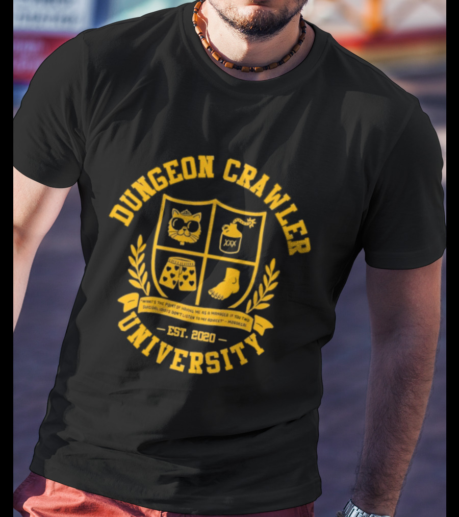 Dungeon Crawler University Crest Emblem What Is The Point Of Having Me As A Manager Est 2020 T-Shirt