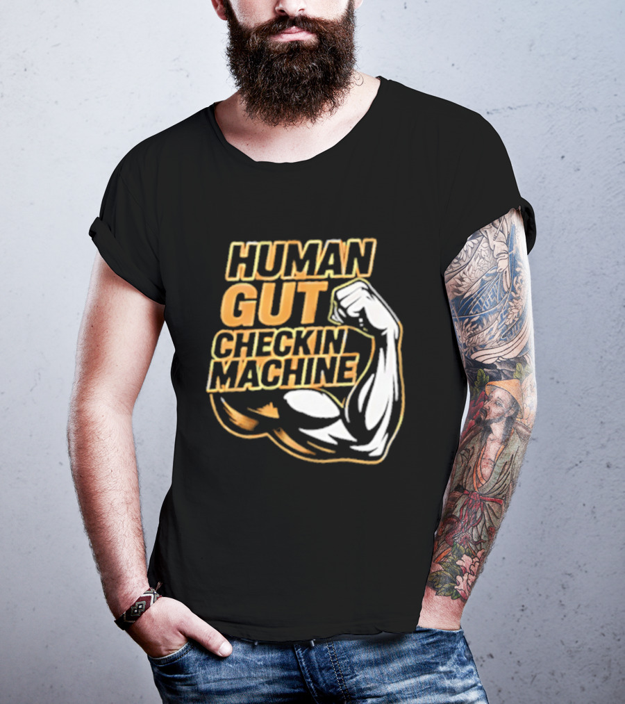 Mike Mondo Human Gut Checkin Machine Fist Flex T-Shirt