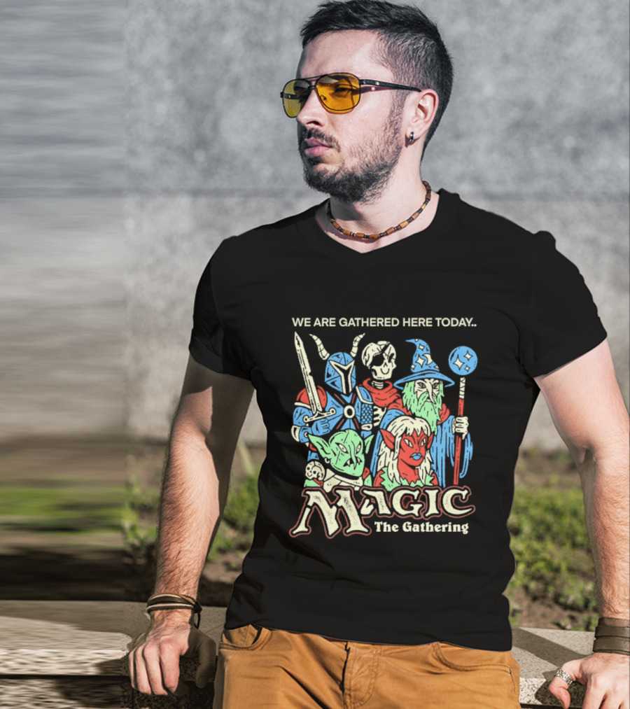 We Are Gathered Here Today Magic The Gathering Fantasy Characters T-Shirt