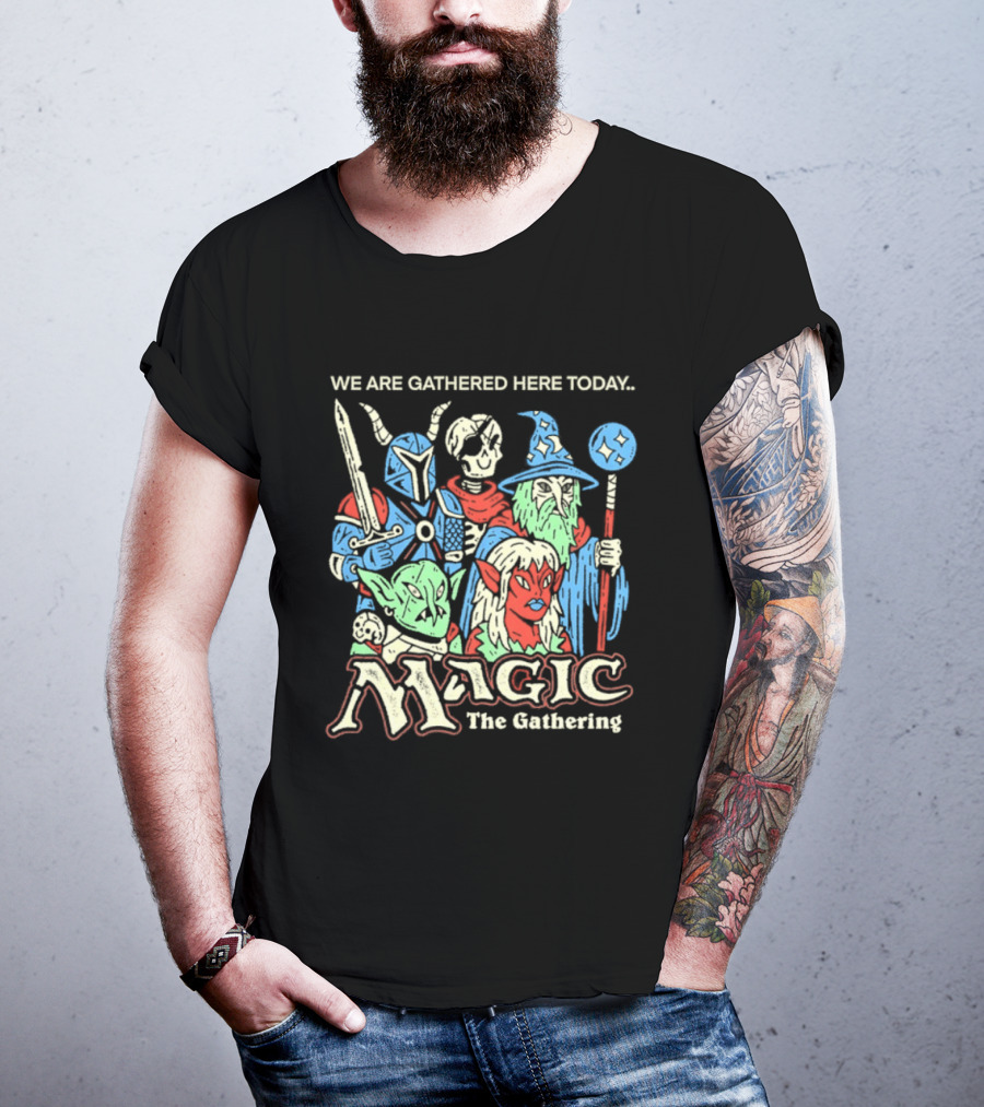 We Are Gathered Here Today Magic The Gathering Fantasy Characters T-Shirt