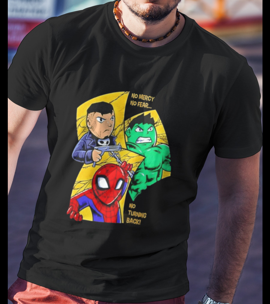 No Mercy No Fear No Turning Back Punisher Hulk Spider Man Comics Characters T-Shirt