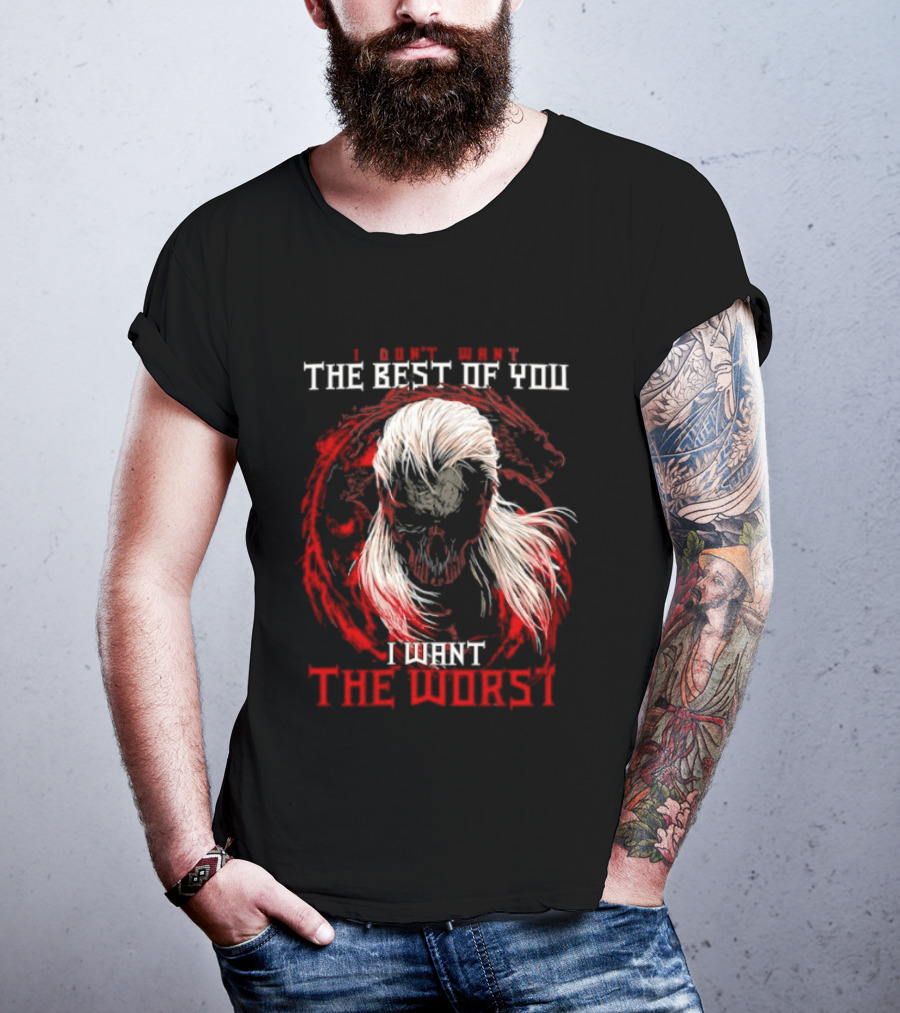 I Don't Want The Best Of You I Want The Worst White Hair Skull Over Red Wolf T-Shirt