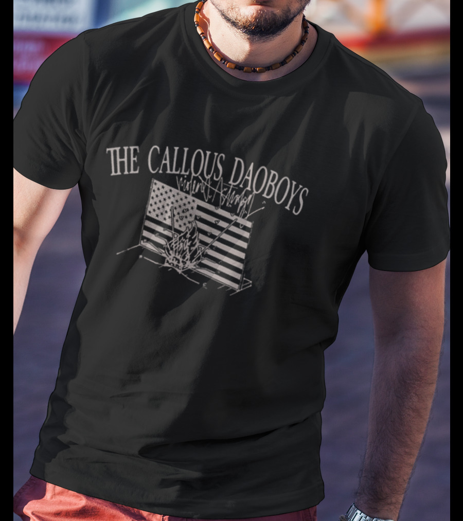 The Callous Daoboys When I See An American Flag Two Sided T-Shirt