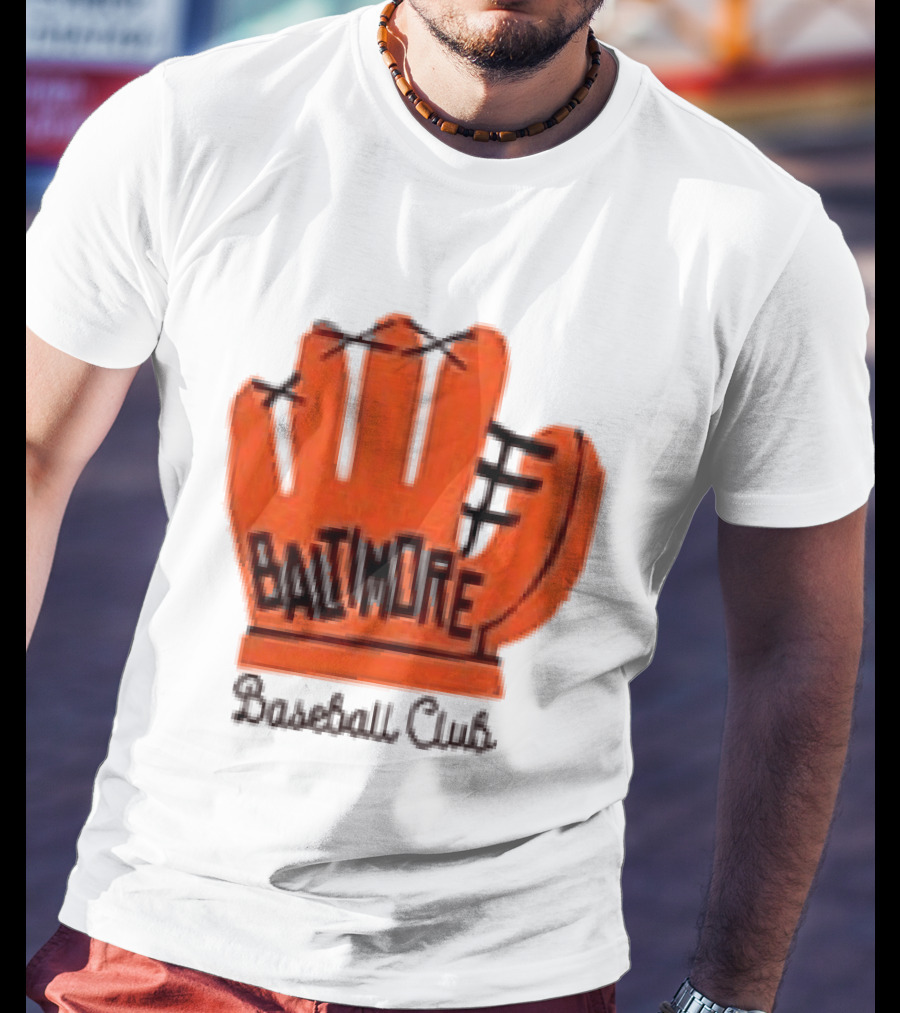 MLB Baltimore Orioles Baseball Club Orange Glove Always Better In Baltimore T-Shirt