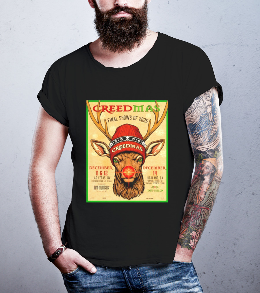 Creedmas Final Shows Of 2026 Las Vegas Nevada Highland California Tim Montana T-Shirt