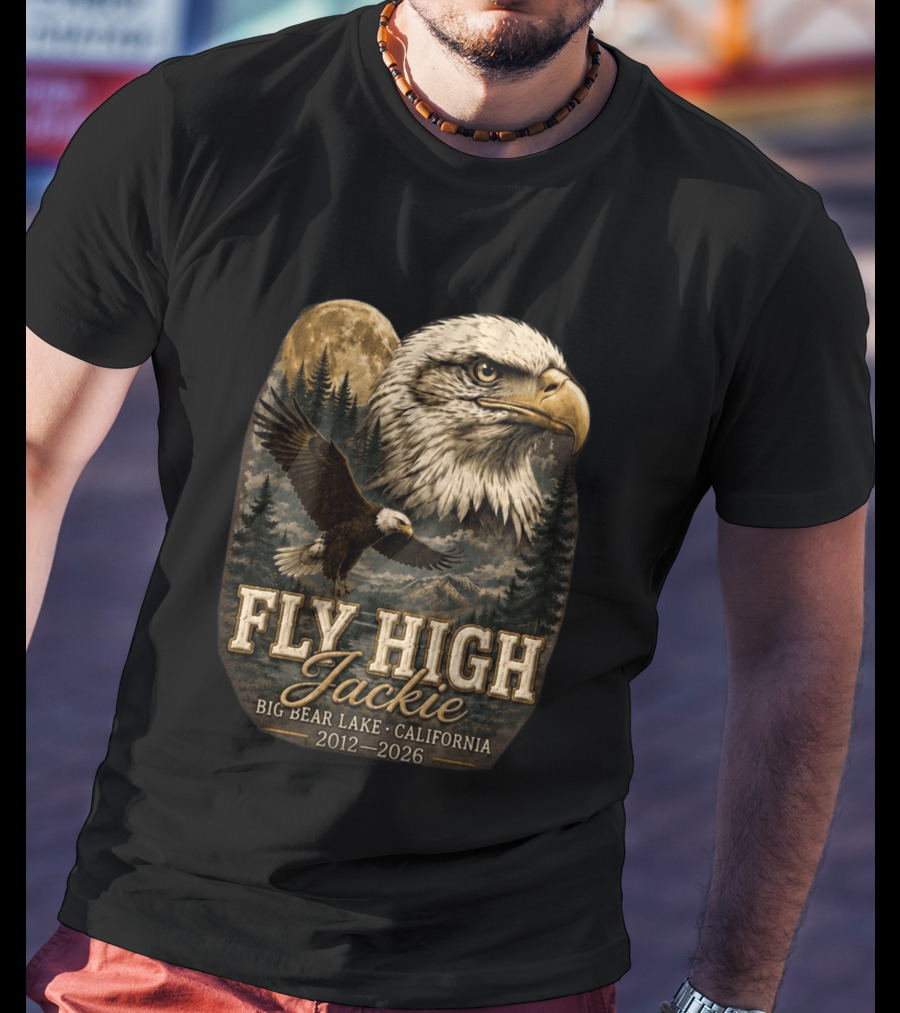 Fly High Jackie Eagle Big Bear Lake California 2012 2026 T-Shirt