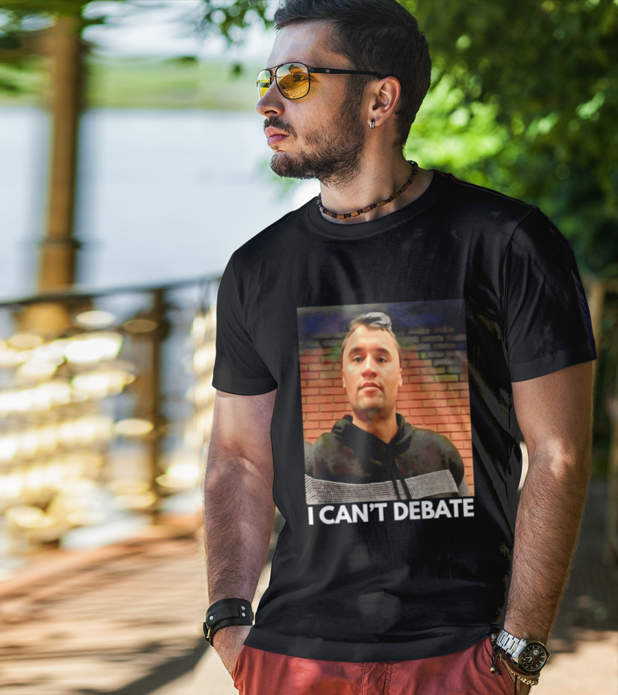I Can't Debate Iconic Reference X George Floyd Charlie Kirk T-Shirt