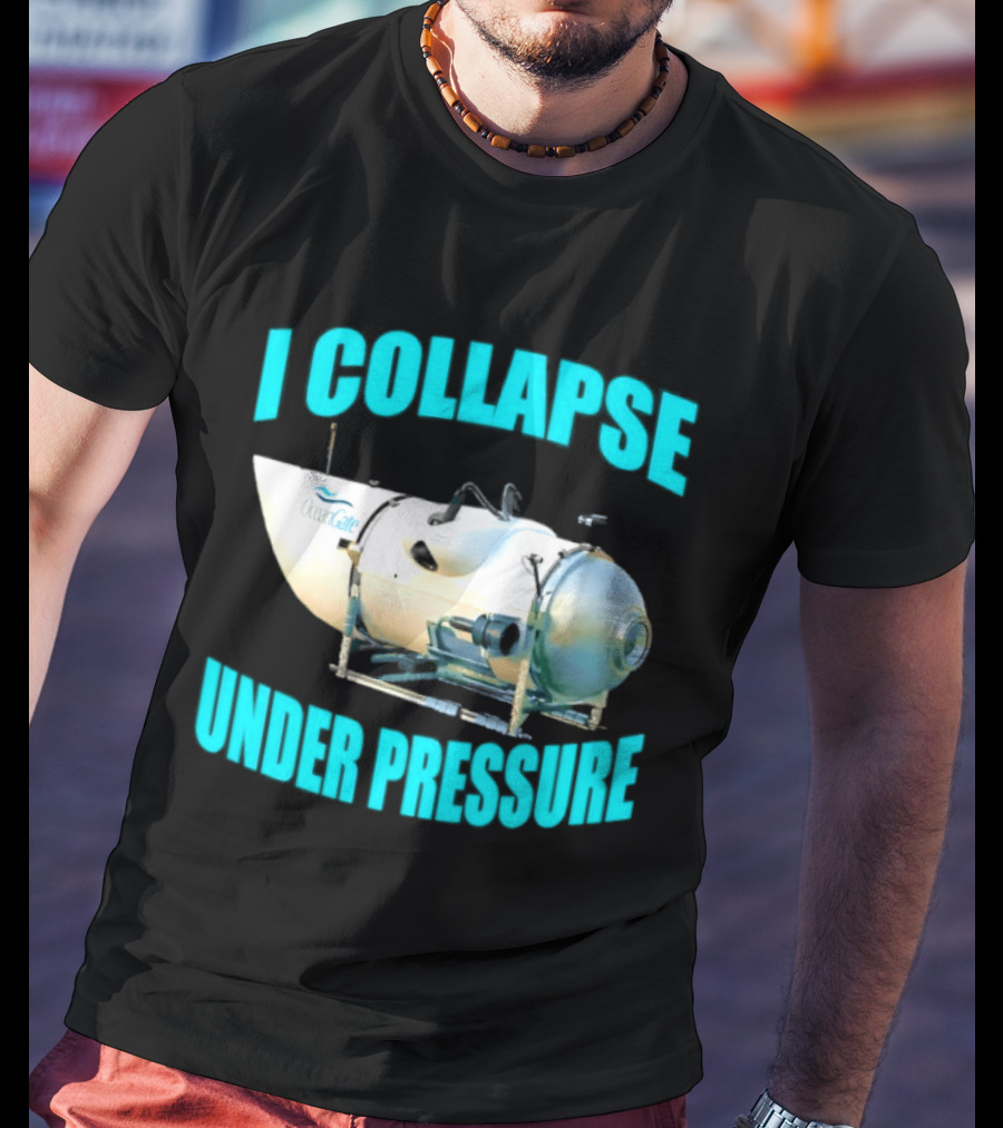 OceanGate Titan Submersible I Collapse Under Pressure T-Shirt