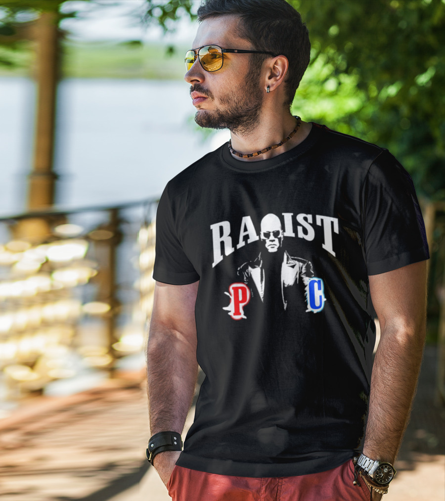 Racist PC Morpheus The Matrix Laurence Fishburne T-Shirt