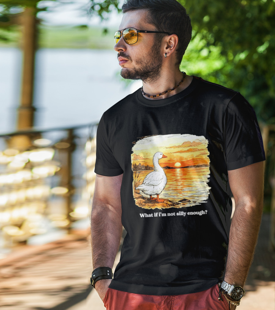 What If I'm Not Silly Enough Goose Sunset Scene Landscape T-Shirt