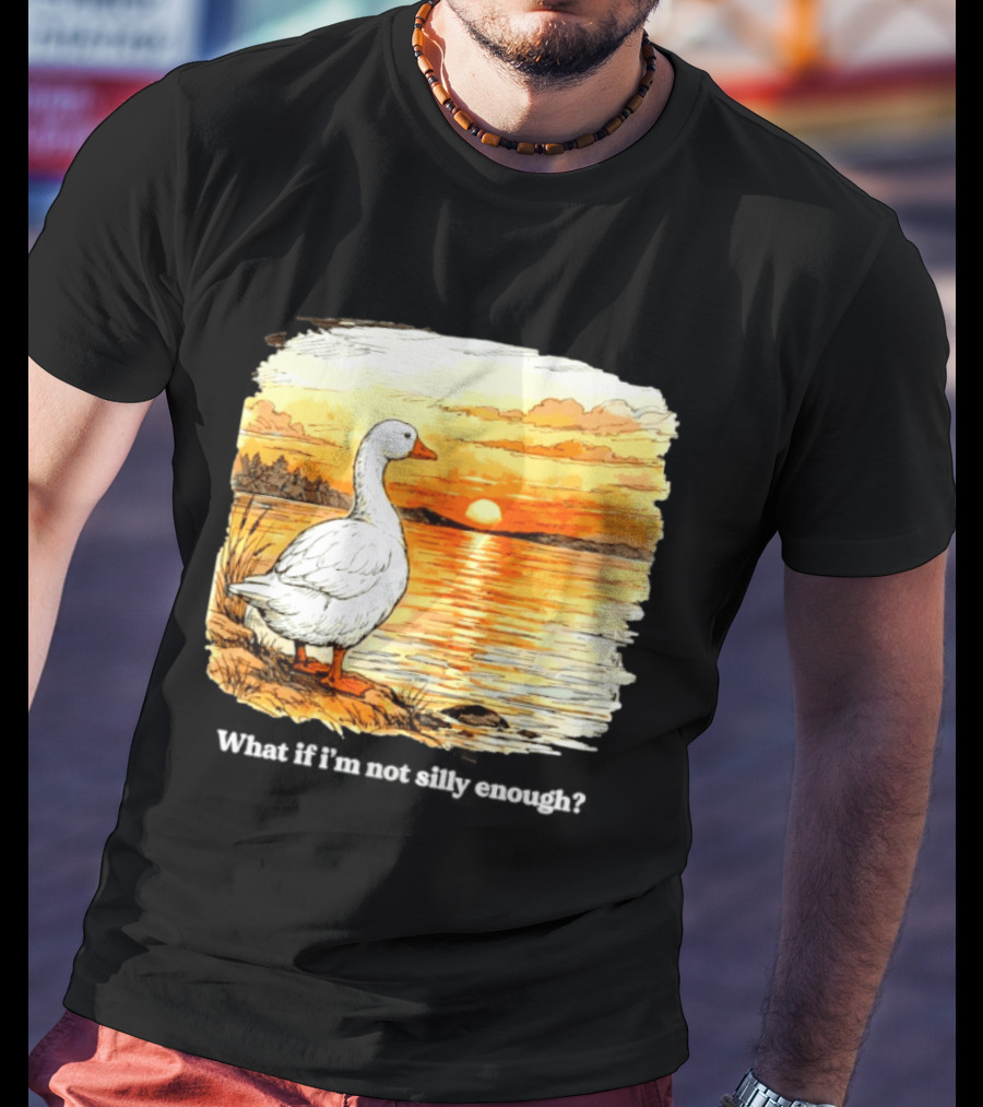 What If I'm Not Silly Enough Goose Sunset Scene Landscape T-Shirt
