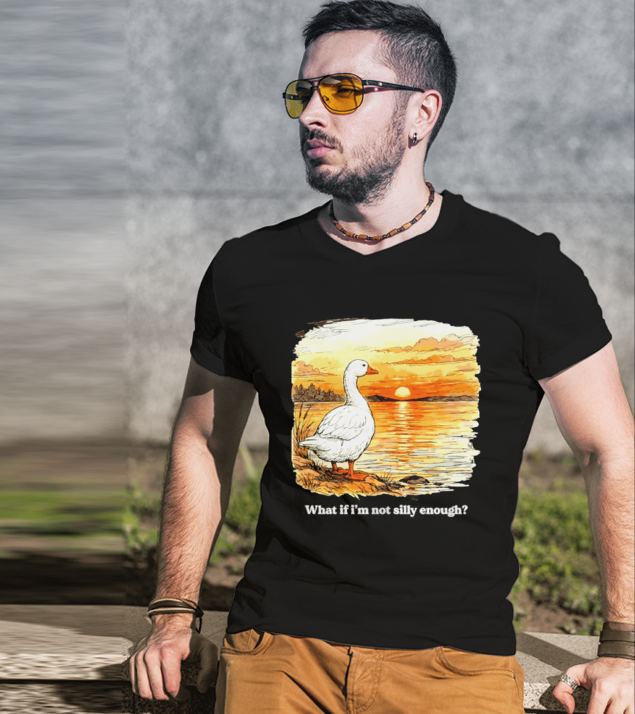 What If I'm Not Silly Enough Goose Sunset Scene Landscape T-Shirt