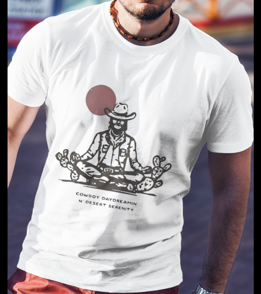 Cowboy Daydreamin' N' Desert Serenity Meditation With Red Sun And Desert Cactus T-Shirt