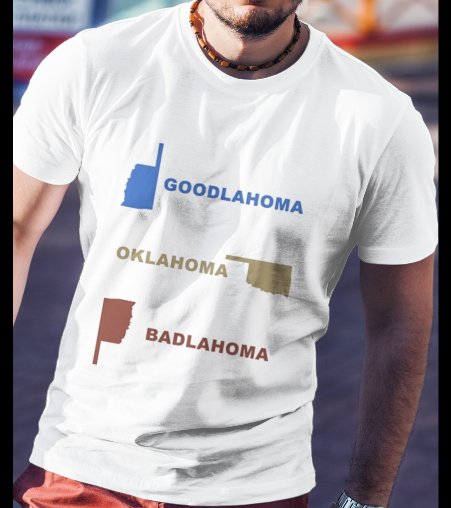 Goodlahoma Oklahoma Badlahoma Map Geography Playful Wordplay T-Shirt