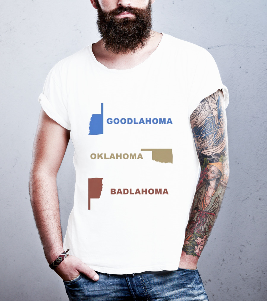 Goodlahoma Oklahoma Badlahoma Map Geography Playful Wordplay T-Shirt