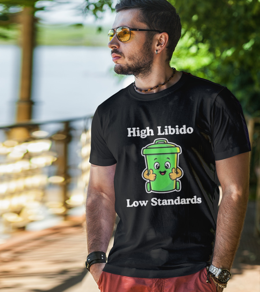 High Libido Low Standards Trash Can Cartoon T-Shirt