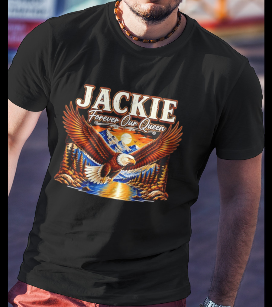 Jackie Forever Our Queen Majestic Eagle Mountain Sunset T-Shirt