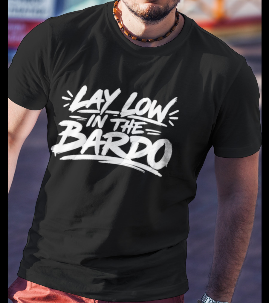 Lay Low In The Bardo T-Shirt