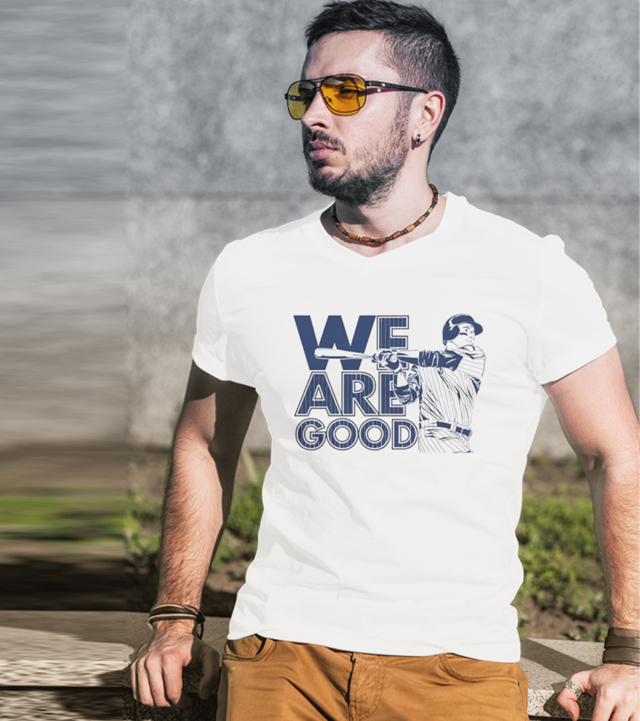 We Are Good Anthony Rizzo Chicago Cubs Slugger Swing T-Shirt
