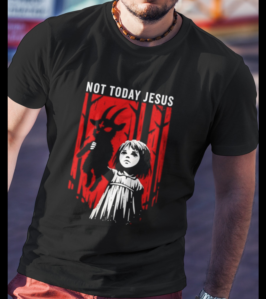 Not Today Jesus Satanic Goat Occult Gothic Girl T-Shirt