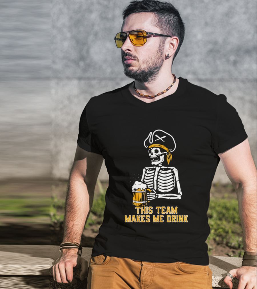 Pittsburgh Pirates Skeleton With Beer This Team Makes Me Drink T-Shirt