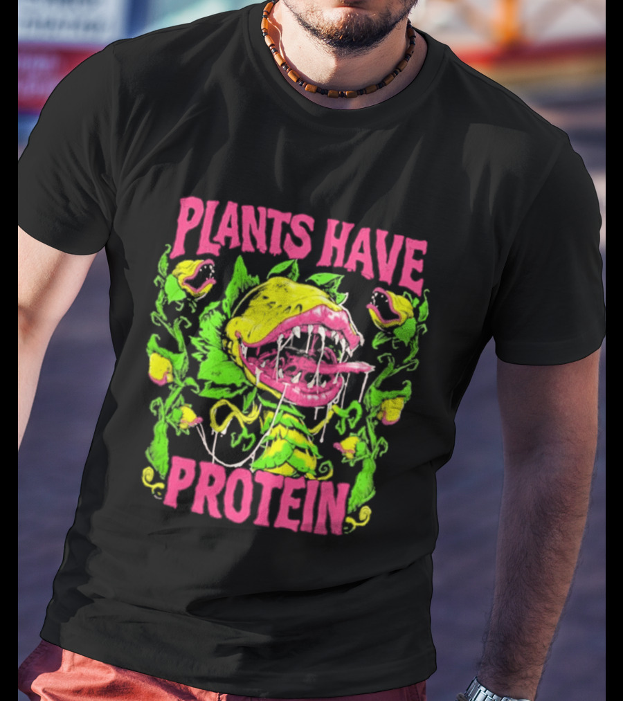 Plants Have Protein Carnivorous Plant Vegan Power T-Shirt