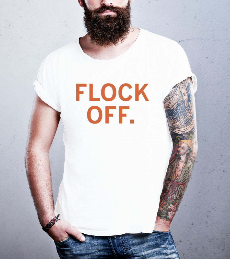 Flock Off Flock CEO T-Shirt