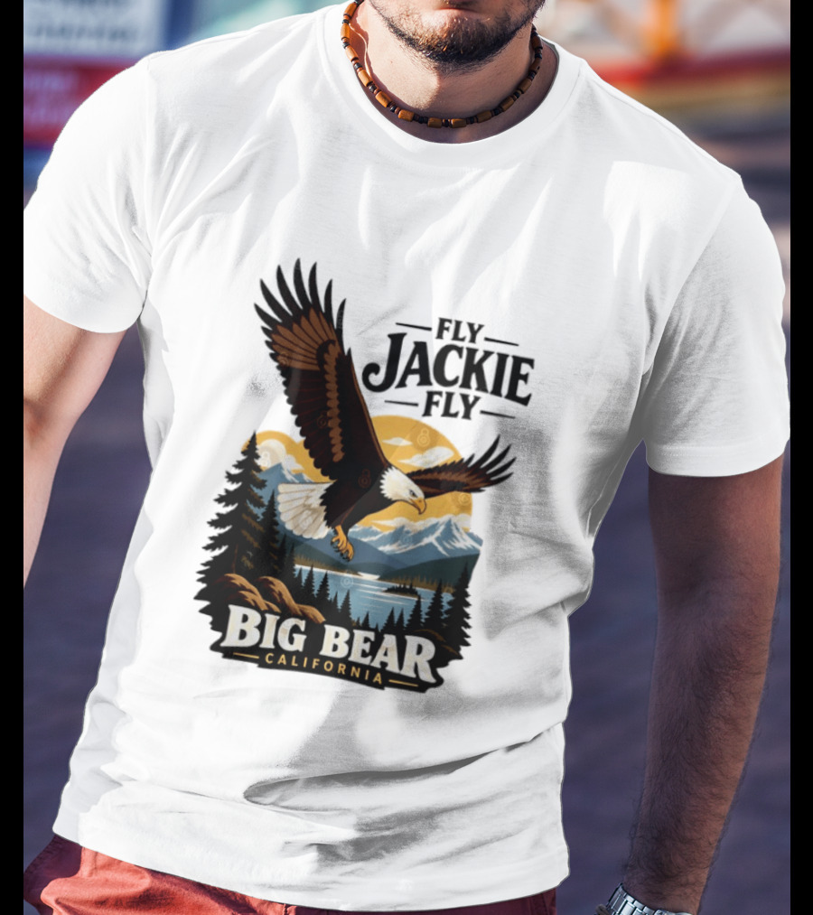 Fly Jackie Fly Bald Eagle Big Bear California Mountain Wilderness T-Shirt