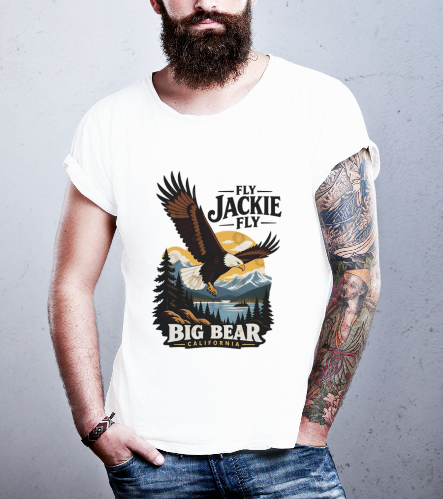 Fly Jackie Fly Bald Eagle Big Bear California Mountain Wilderness T-Shirt