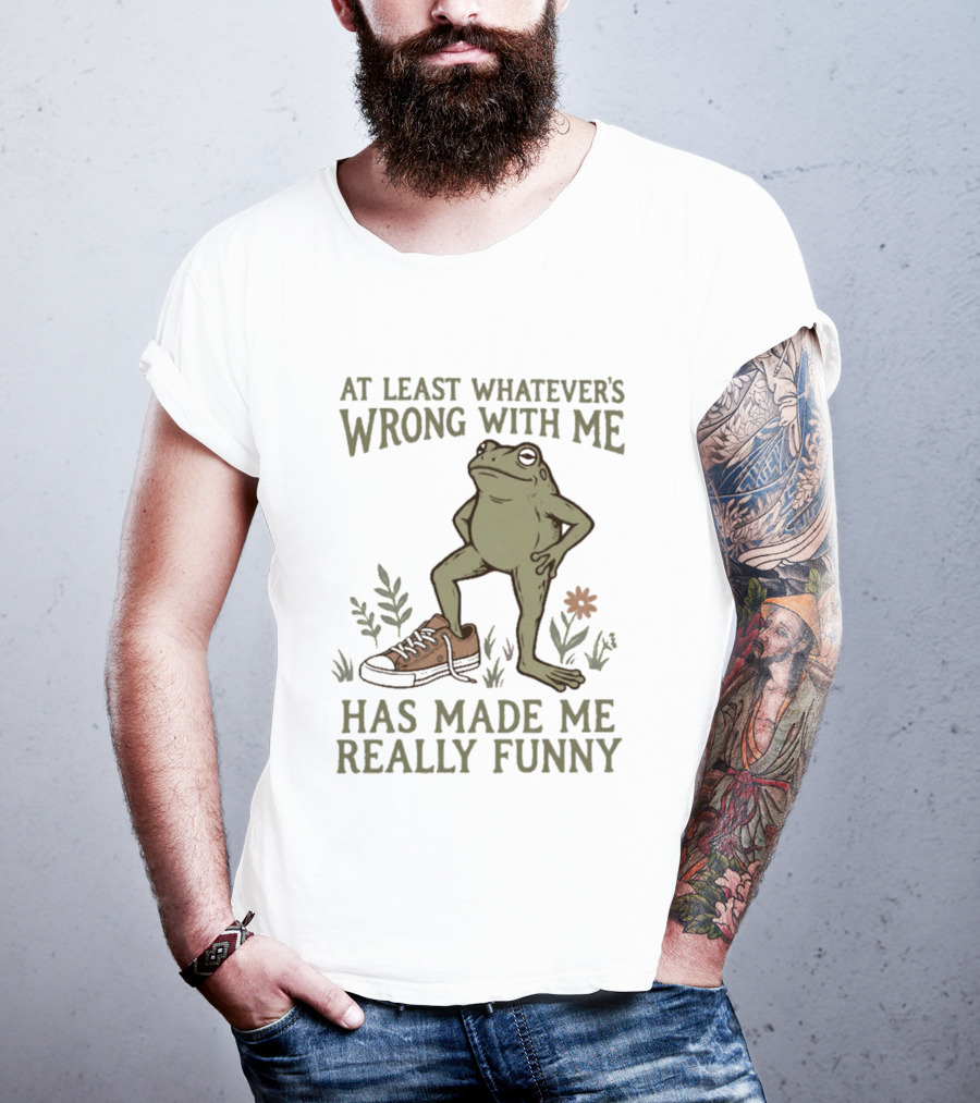At Least Whatever's Wrong With Me Has Made Me Really Funny Frog With Sneaker And Flowers T-Shirt