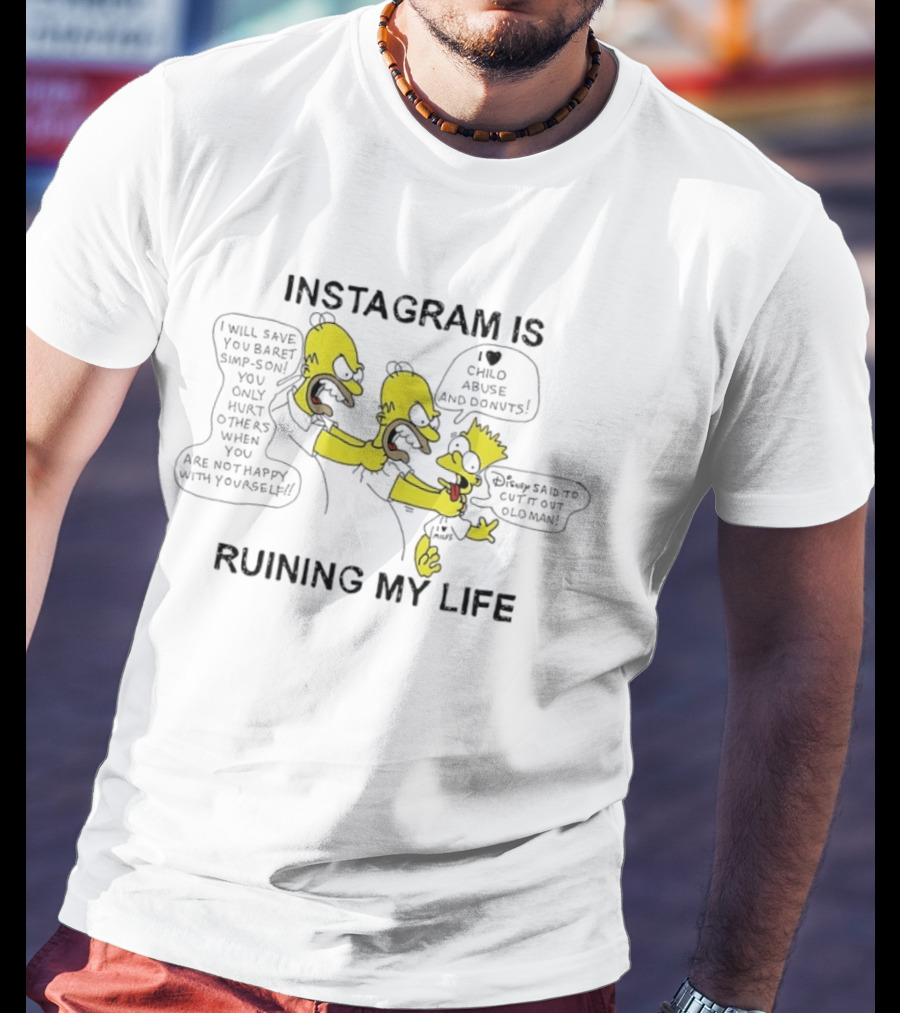 Instagram Is Ruining My Life Bart Simpson Clone Abuse Donuts T-Shirt