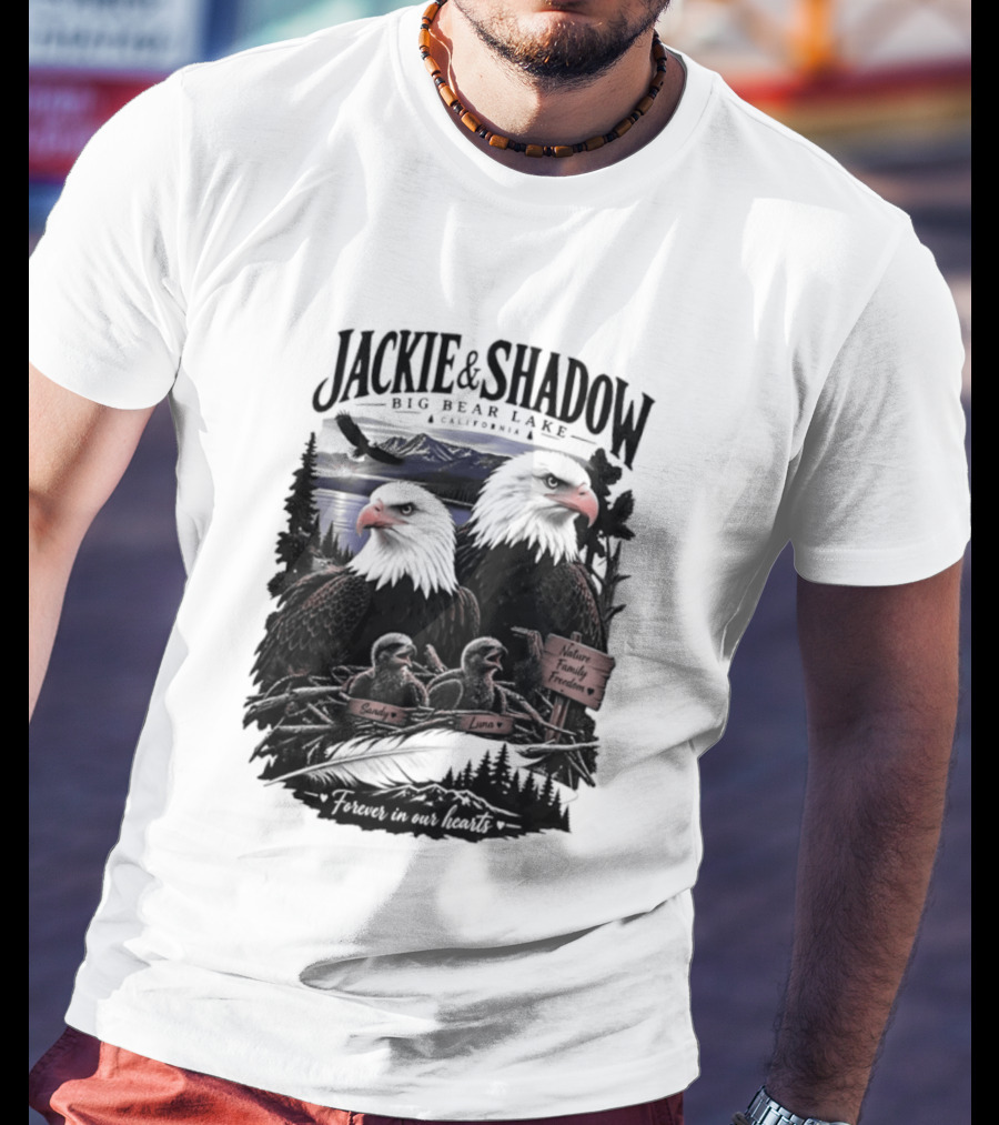 Jackie And Shadow Big Bear Lake California Nature Family Forever In Our Hearts T-Shirt