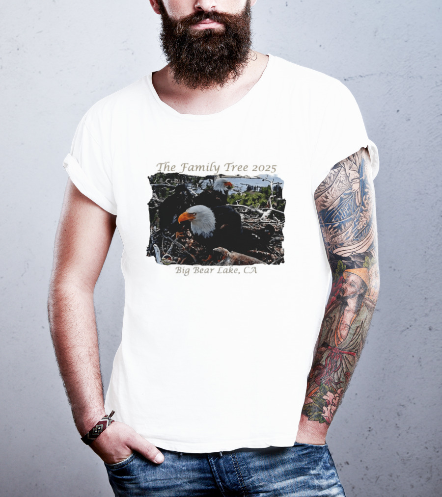 The Family Tree 2025 Bald Eagles Nest Big Bear Lake CA T-Shirt