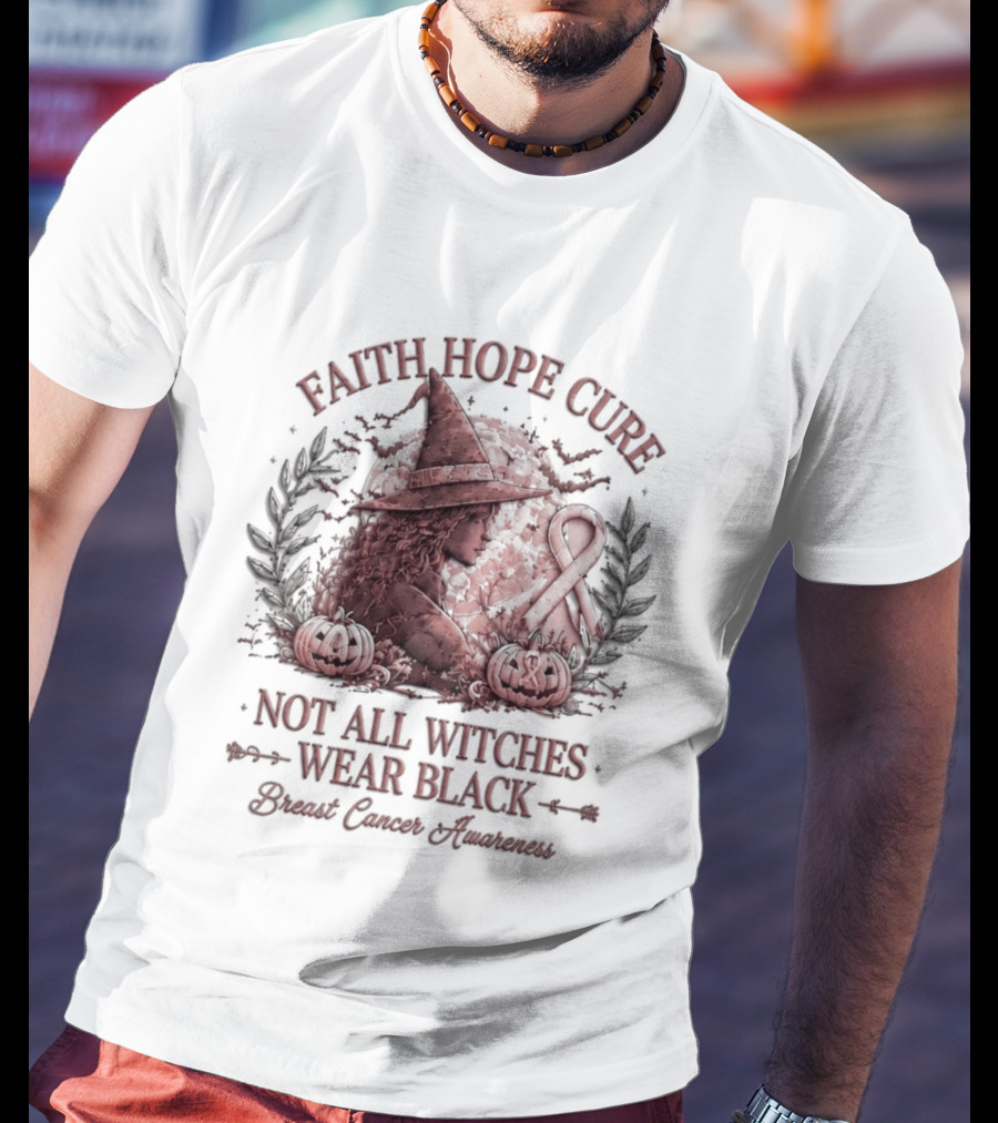 Faith Hope Cure Not All Witches Wear Black Breast Cancer Awareness Pumpkin Hat T-Shirt