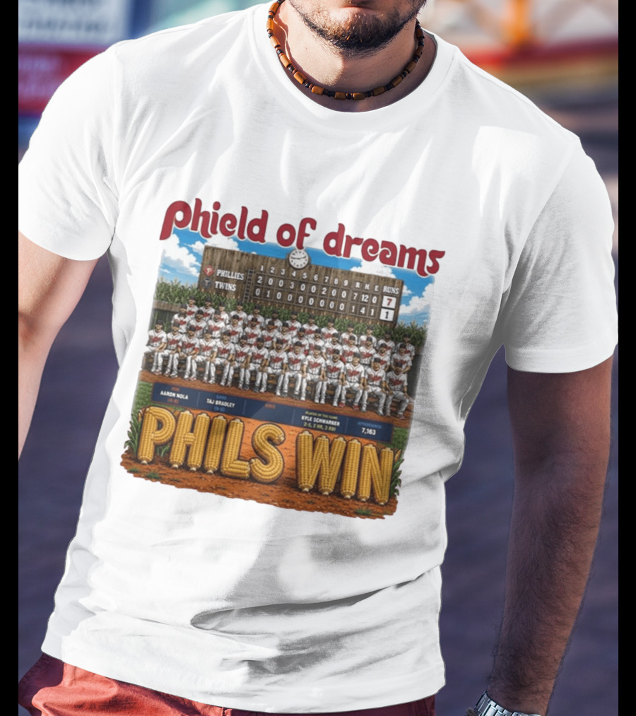 Phield Of Dreams Phillies Twins 7 1 Phils Win Scoreboard Aaron Nola Kyle Schwarber T-Shirt