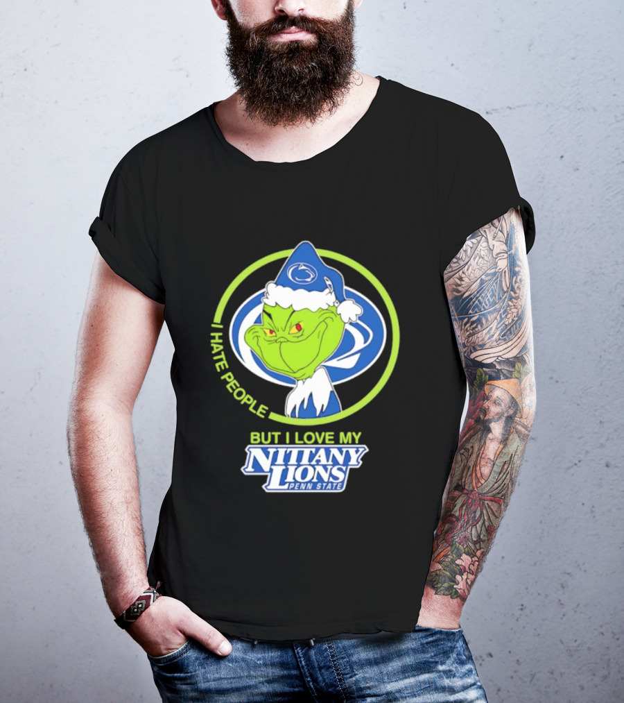 I Hate People But I Love My Nittany Lions Penn State Grinch T-Shirt