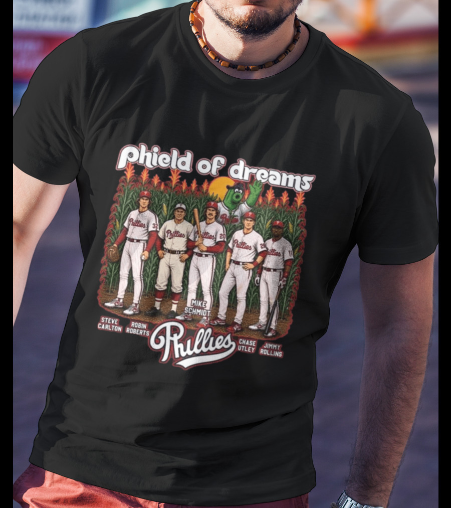 Phillies Phield Of Dreams Steve Carlton Robin Roberts Mike Schmidt Chase Utley Jimmy Rollins T-Shirt