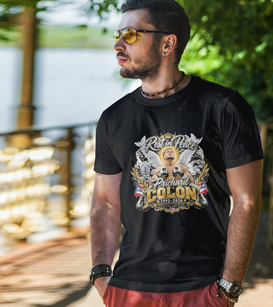 Rest In Peace Prichard Colon 1992 2026 Forever A Warrior In Our Hearts Memorial Boxing T-Shirt