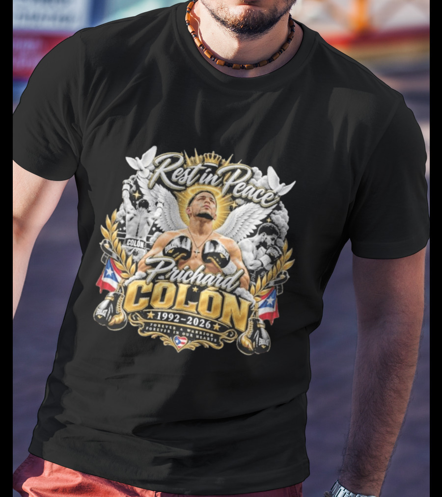 Rest In Peace Prichard Colon 1992 2026 Forever A Warrior In Our Hearts Memorial Boxing T-Shirt