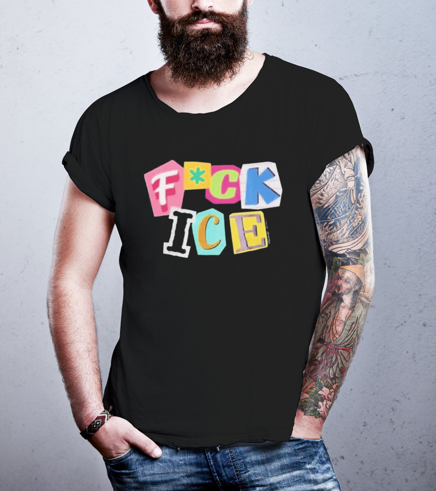 F*ck ICE Imagine Hating Immigrants Colorful Collage T-Shirt