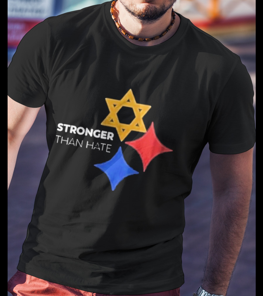 Pittsburgh Steelers Stronger Than Hate Star Of David Yellow Red Blue T-Shirt