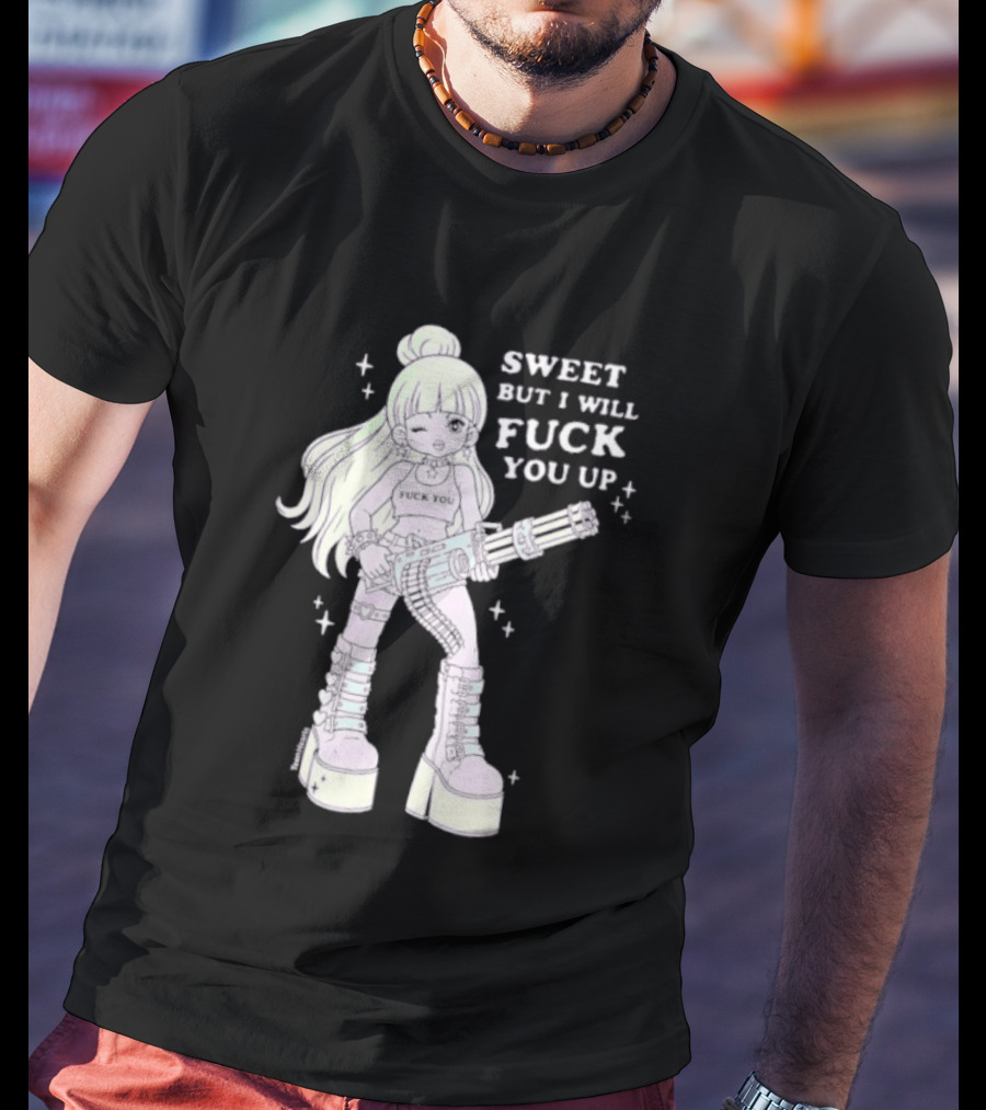 Sweet But I Will Fuck You Up Anime Girl Gun Platform Boots T-Shirt