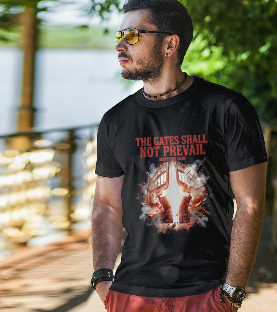 The Gates Shall Not Prevail Matthew 16 18 Explosive Fiery Scene T-Shirt