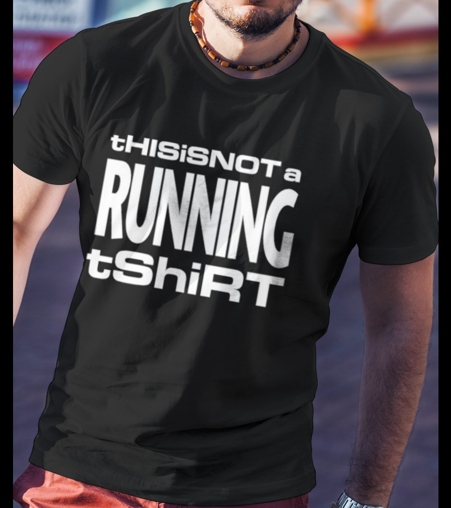 This Is Not A Running Sarcastic T-Shirt